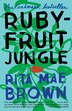 Rubyfruit Jungle by Rita Mae Brown, Paperback | Indigo Chapters