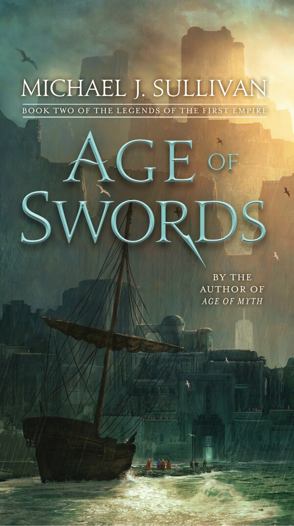 Age Of Swords by Michael J. Sullivan, Paperback | Indigo Chapters