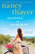 Secrets In Summer by Nancy Thayer, Paperback | Indigo Chapters