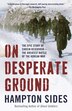 On Desperate Ground by Hampton Sides, Paperback | Indigo Chapters