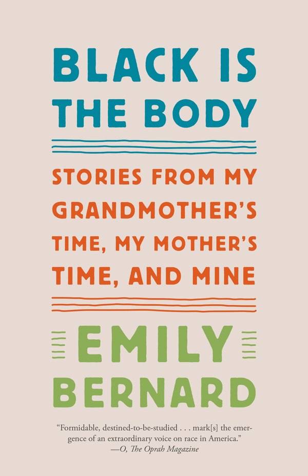 Black Is The Body by Emily Bernard, Paperback | Indigo Chapters