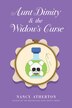 Aunt Dimity And The Widow's Curse by Nancy Atherton, Hardcover | Indigo Chapters