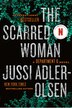 The Scarred Woman by Jussi Adler-Olsen, Paperback | Indigo Chapters