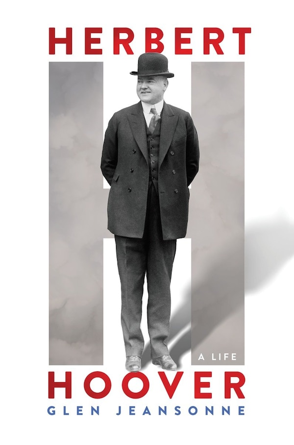 Herbert Hoover by Glen Jeansonne, Hardcover | Indigo Chapters