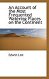An Account of the Most Frequented Watering Places on the Continent by Edwin Lee, Paperback | Indigo Chapters