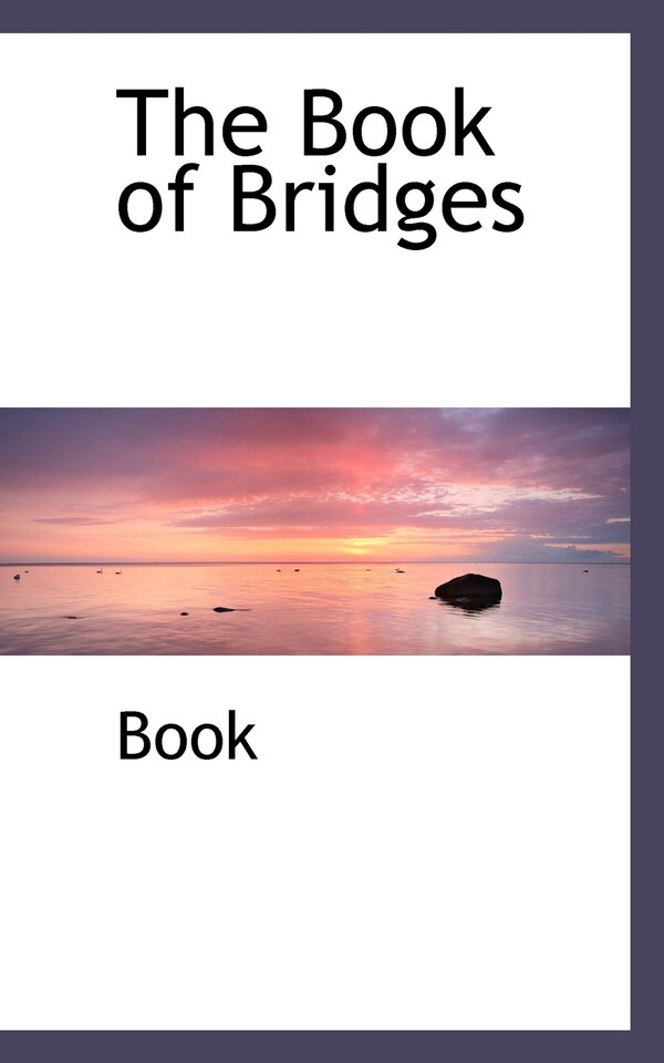 The Book of Bridges by Book Book, Paperback | Indigo Chapters