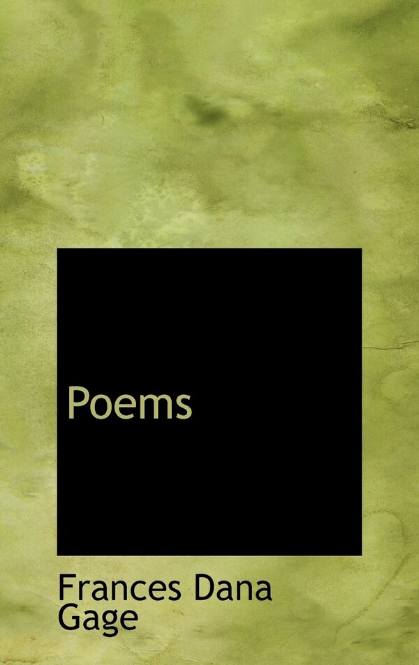 Poems by Frances Dana Gage, Hardcover | Indigo Chapters