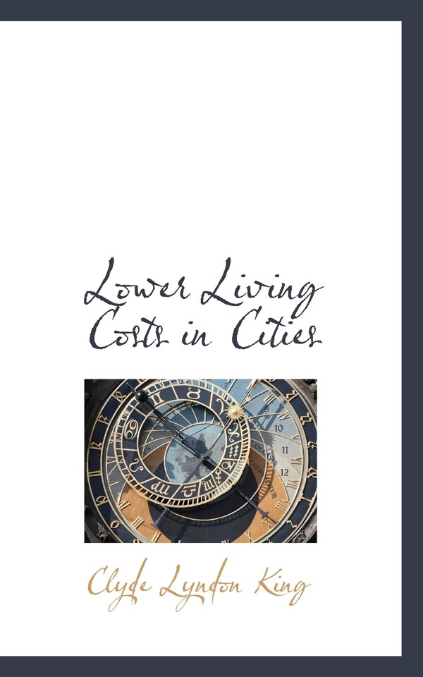 Lower Living Costs in Cities by Clyde Lyndon King, Paperback | Indigo Chapters