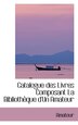 Catalogue Des Livres Composant La Biblioth Que D'Un Amateur, Paperback | Indigo Chapters