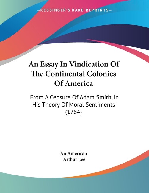 An Essay In Vindication Of The Continental Colonies Of America by An An American, Paperback | Indigo Chapters