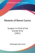 Memoir of Baron Larrey by Dominique Jean Larrey, Paperback | Indigo Chapters