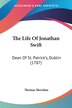 The Life Of Jonathan Swift by Thomas Sheridan, Paperback | Indigo Chapters