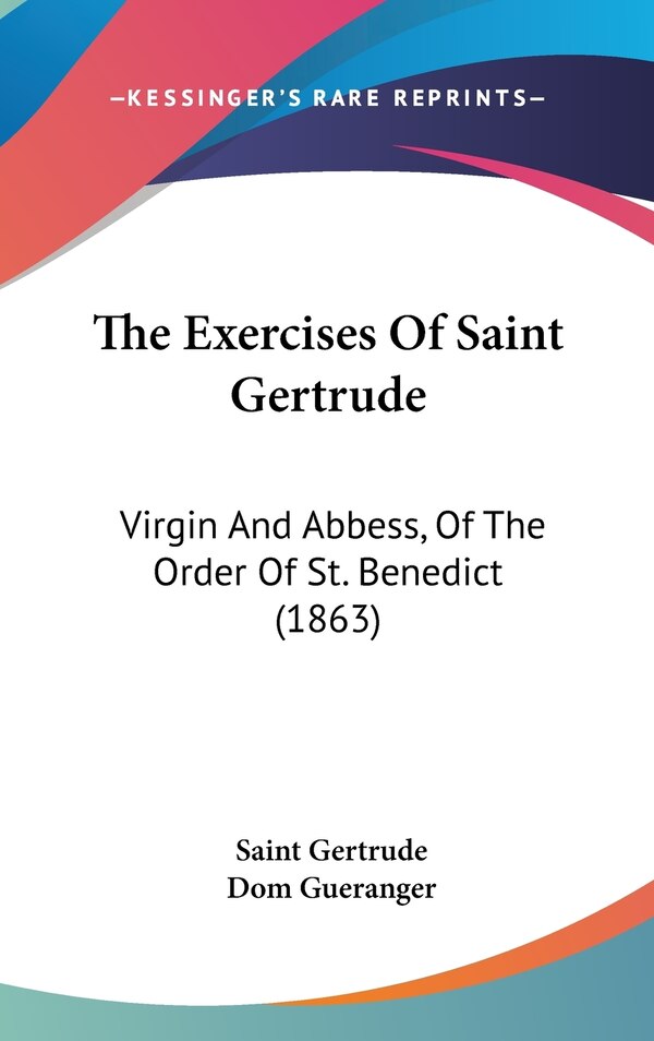 The Exercises Of Saint Gertrude, Hardcover | Indigo Chapters