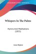 Whispers In The Palms by Anna Shipton, Paperback | Indigo Chapters