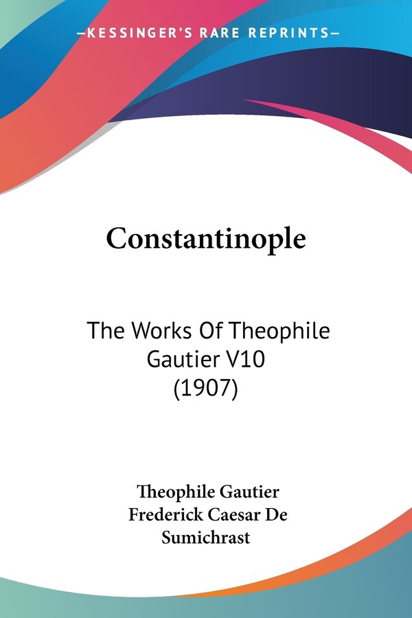 Constantinople by Theophile Gautier, Paperback | Indigo Chapters