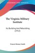 The Virginia Military Institute by Francis Henney Smith, Paperback | Indigo Chapters