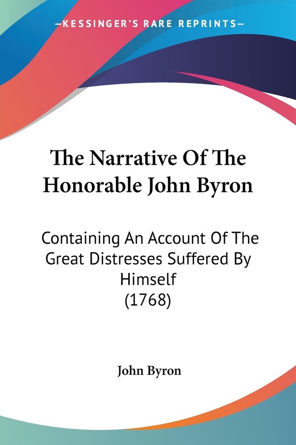 The Narrative Of The Honorable John Byron, Paperback | Indigo Chapters