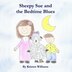Sheepy Sue and the Bedtime Blues by Kristen Williams, Paperback | Indigo Chapters