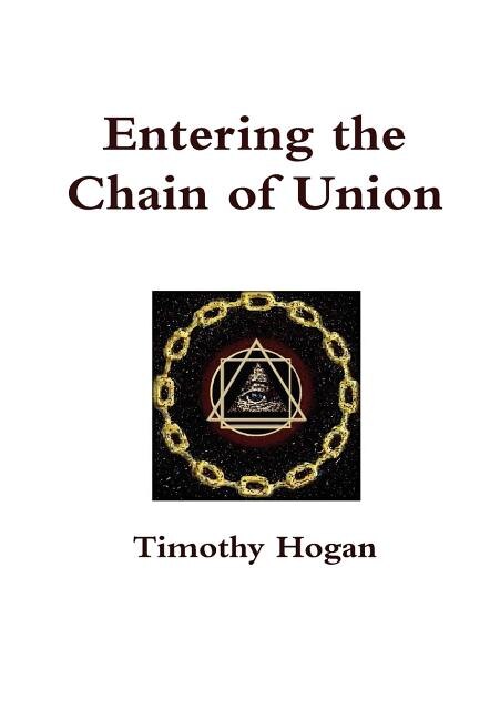 Entering the Chain of Union by Timothy Hogan, Hardcover | Indigo Chapters