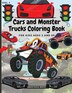 Cars And Monster Trucks Coloring Book For Kids Ages 3 And Up by Anastasia Reece, Paperback | Indigo Chapters