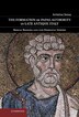 The Formation of Papal Authority in Late Antique Italy by Kristina Sessa, Hardcover | Indigo Chapters