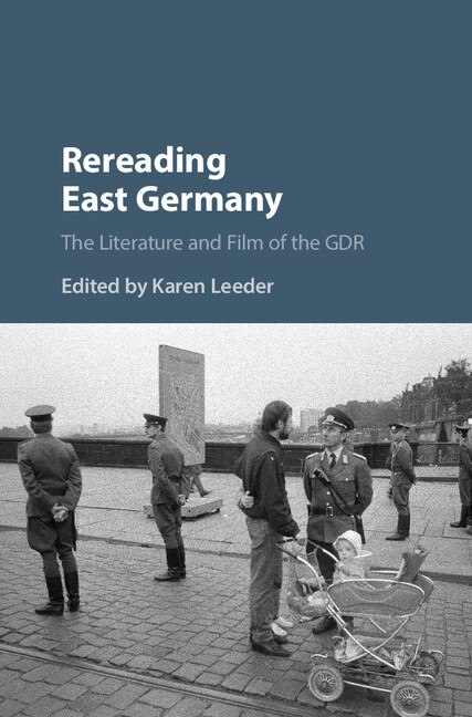 Rereading East Germany by Karen Leeder, Hardcover | Indigo Chapters