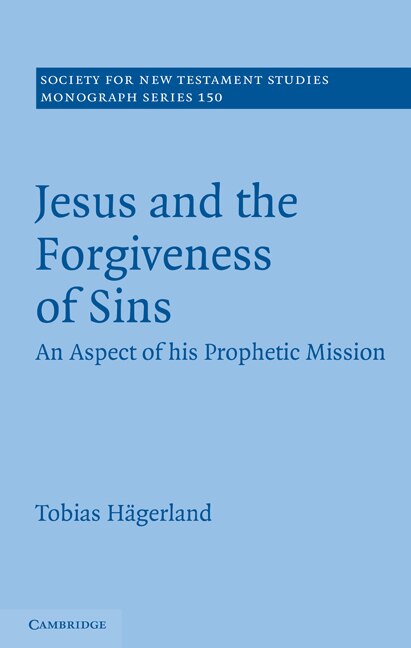 Jesus and the Forgiveness of Sins by Tobias Hägerland, Hardcover | Indigo Chapters
