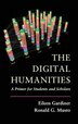 The Digital Humanities by Eileen GARDINER, Hardcover | Indigo Chapters