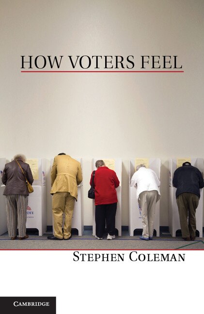 How Voters Feel by Stephen Coleman, Hardcover | Indigo Chapters