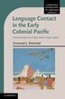 Language Contact In The Early Colonial Pacific by Emanuel J. Drechsel, Hardcover | Indigo Chapters