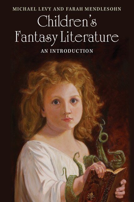 Children's Fantasy Literature by Michael Levy, Hardcover | Indigo Chapters