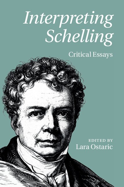 Interpreting Schelling by Lara Ostaric, Hardcover | Indigo Chapters
