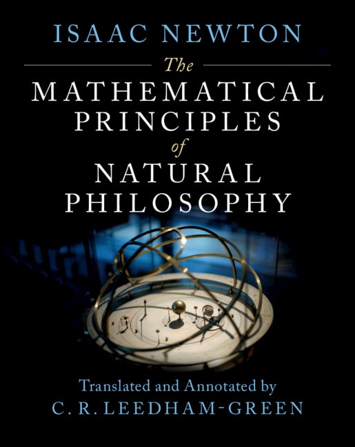 The Mathematical Principles Of Natural Philosophy by Isaac Newton, Hardcover | Indigo Chapters