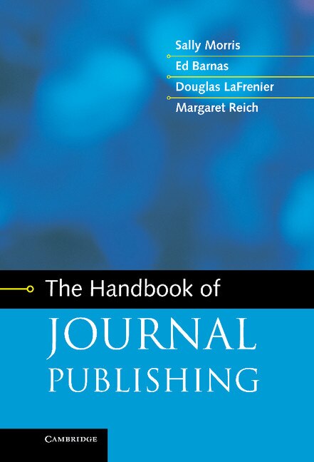 The Handbook of Journal Publishing by Sally Morris, Hardcover | Indigo Chapters