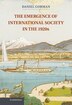 The Emergence of International Society in the 1920s by Daniel Gorman, Hardcover | Indigo Chapters