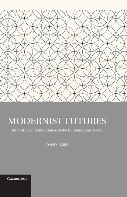 Modernist Futures by David James, Hardcover | Indigo Chapters