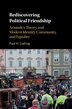 Rediscovering Political Friendship by Paul W. Ludwig, Hardcover | Indigo Chapters