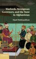 Warlords Strongman Governors And The State In Afghanistan by Dipali Mukhopadhyay, Hardcover | Indigo Chapters