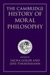 The Cambridge History Of Moral Philosophy by Sacha Golob, Hardcover | Indigo Chapters