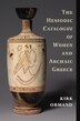 The Hesiodic Catalogue Of Women And Archaic Greece by Kirk Ormand, Hardcover | Indigo Chapters