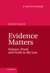 Evidence Matters by Susan Haack, Hardcover | Indigo Chapters