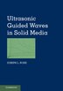 Ultrasonic Guided Waves In Solid Media by Joseph L. Rose, Hardcover | Indigo Chapters