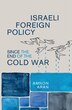 Israeli Foreign Policy Since The End Of The Cold War by Amnon Aran, Hardcover | Indigo Chapters