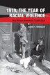 1919 The Year Of Racial Violence by David F. Krugler, Hardcover | Indigo Chapters