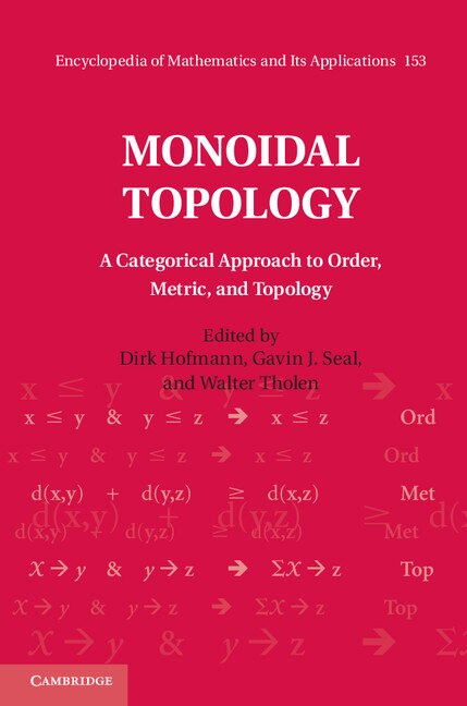 Monoidal Topology by Dirk Hofmann, Hardcover | Indigo Chapters