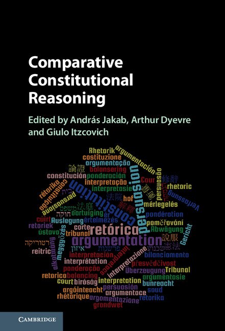 Comparative Constitutional Reasoning by András Jakab, Hardcover | Indigo Chapters