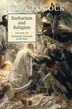 Barbarism And Religion: Volume 6 Barbarism: Triumph In The West by J. G. A. Pocock, Hardcover | Indigo Chapters