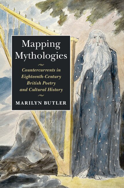 Mapping Mythologies by Marilyn Butler, Hardcover | Indigo Chapters
