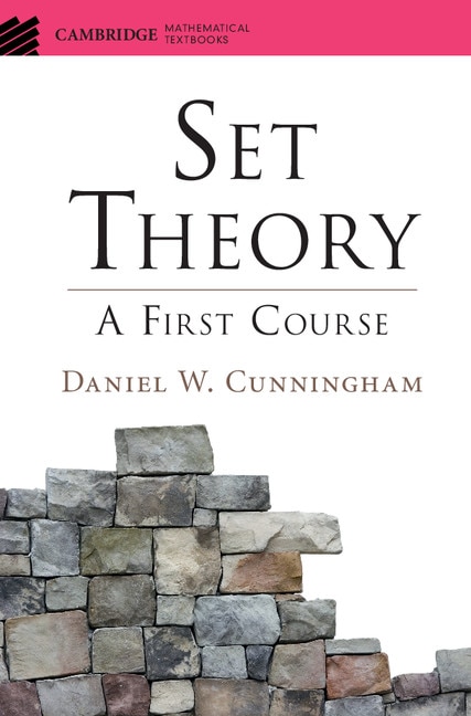 Set Theory by Daniel W. Cunningham, Hardcover | Indigo Chapters