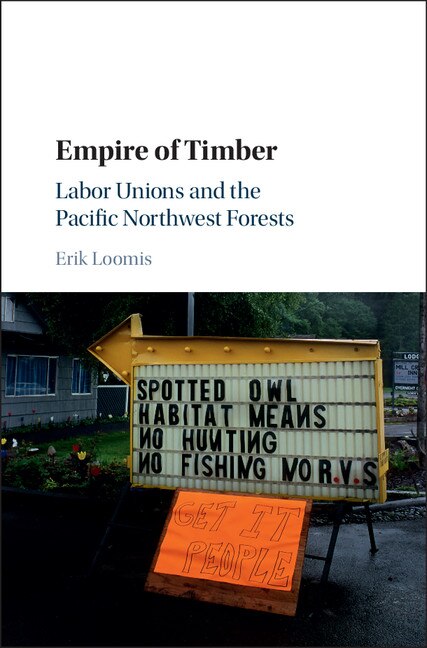 Empire Of Timber by Erik Loomis, Hardcover | Indigo Chapters